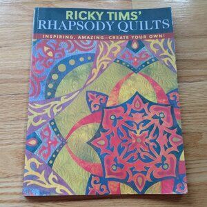 Rhapsody Quilts Quilting Sewing Pattern Book by Ricky Tim